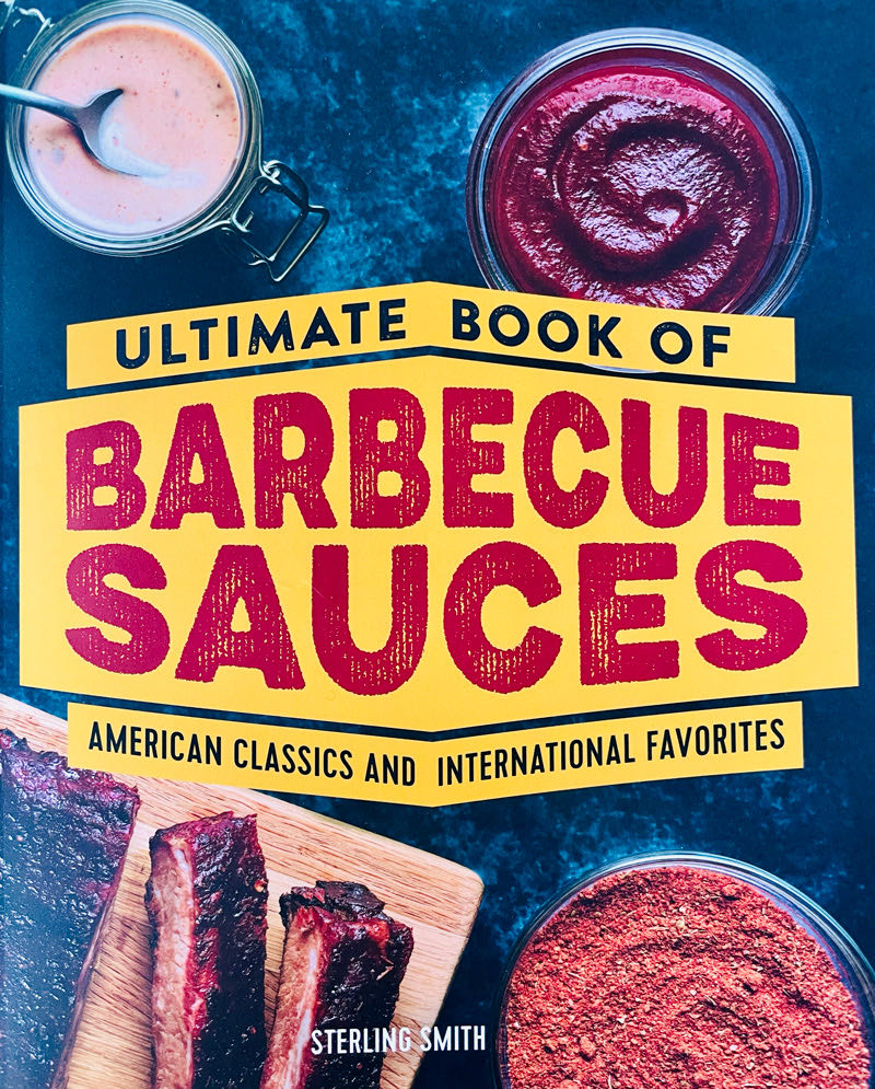 Ultimate Book of Barbecue Sauces: American Classics and International Favorites